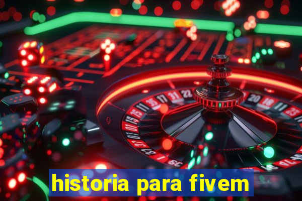 historia para fivem